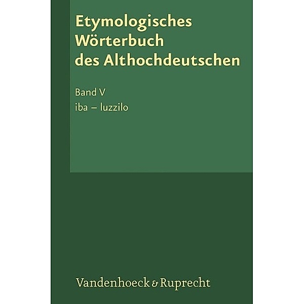 Etymologisches Wörterbuch des Althochdeutschen