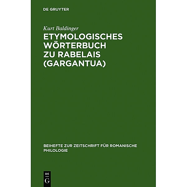Etymologisches Wörterbuch zu Rabelais (Gargantua), Kurt Baldinger