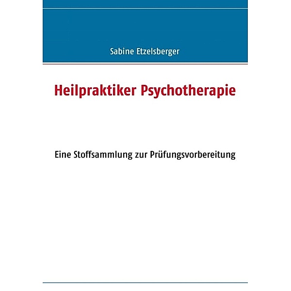 Etzelsberger, S: Heilpraktiker Psychotherapie, Sabine Etzelsberger