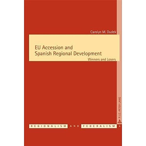 EU Accession and Spanish Regional Development, Carolyn Dudek