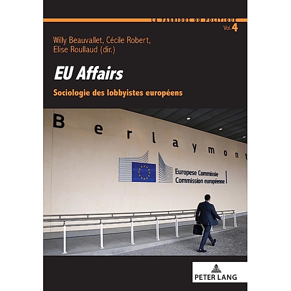 EU affairs / La Fabrique du politique Bd.4