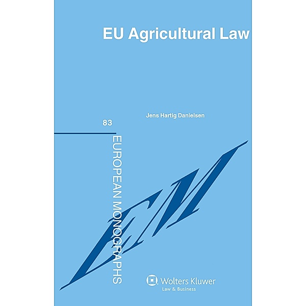 EU Agricultural Law / European Monographs, Jens Hartig Danielsen