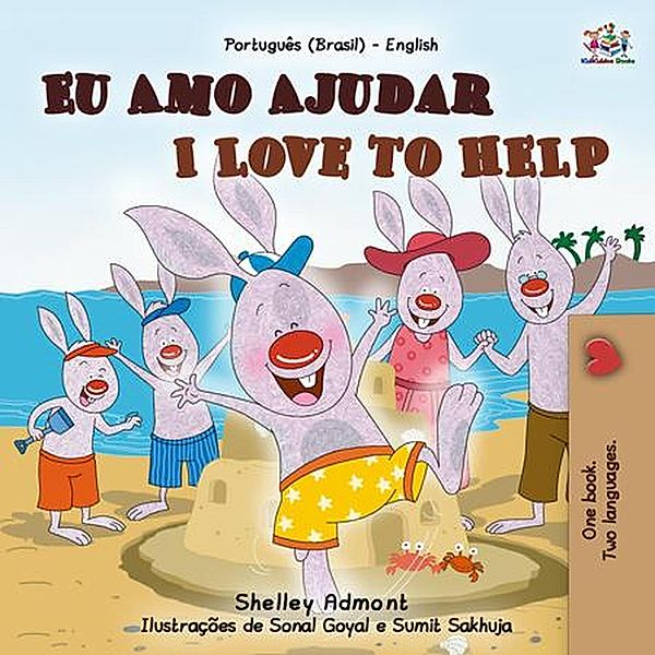 Eu Amo Ajudar I Love to Help (Portuguese English Bilingual Collection) / Portuguese English Bilingual Collection, Shelley Admont, Kidkiddos Books