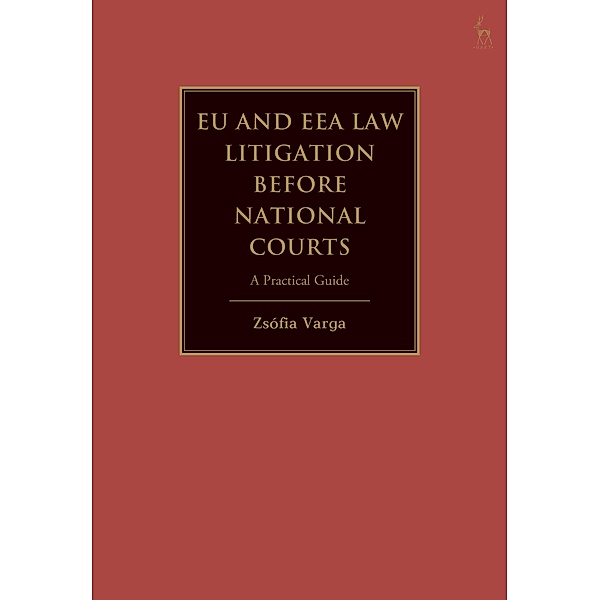 EU and EEA Law Litigation Before National Courts, Zsófia Varga