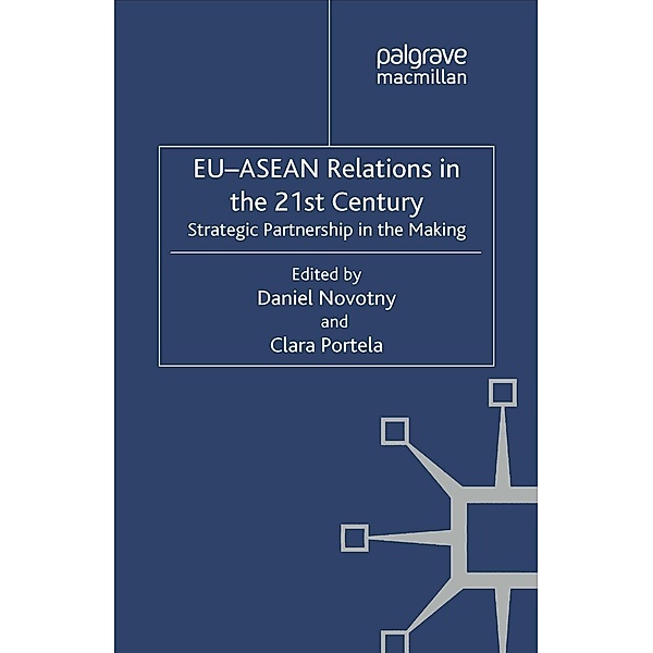 EU-ASEAN Relations in the 21st Century / Studies in the Political Economy of Public Policy