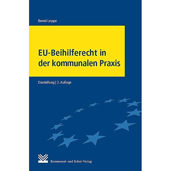 EU-Beihilferecht in der kommunalen Praxis, Bernd Leippe