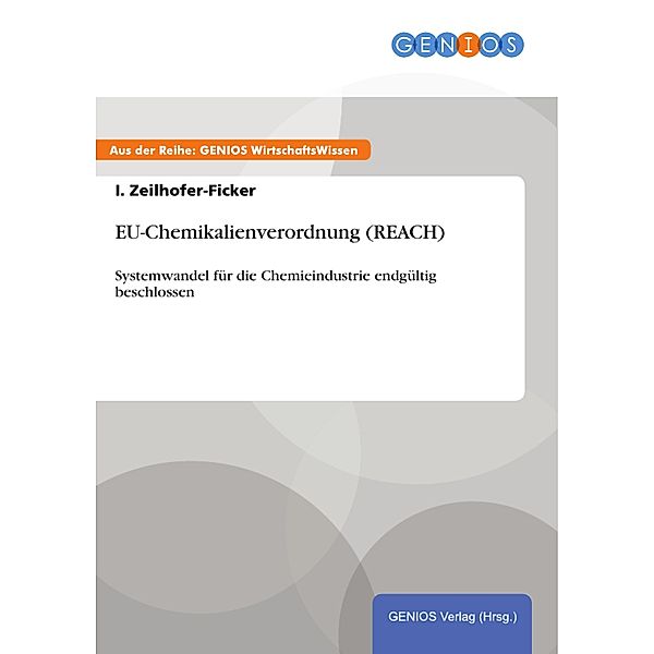 EU-Chemikalienverordnung (REACH), I. Zeilhofer-Ficker