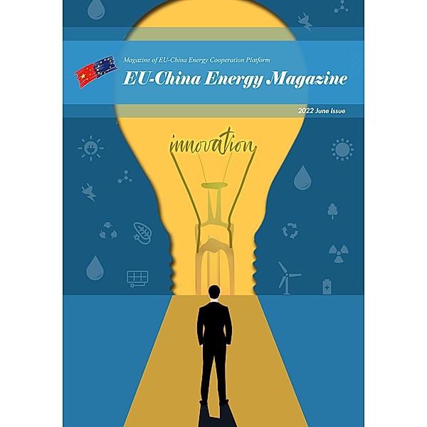 EU China Energy Magazine 2022 June Issue / 2022, EU-China Energy Cooperation Platform Project