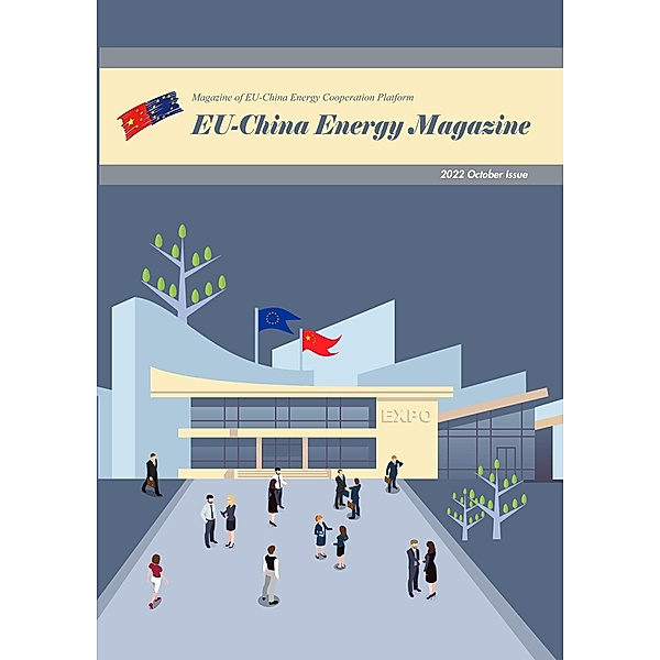 EU China Energy Magazine 2022 October Issue / 2022, EU-China Energy Cooperation Platform Project