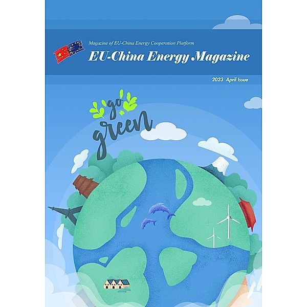 EU China Energy Magazine 2023 April Issue / 2023, EU-China Energy Cooperation Platform Project