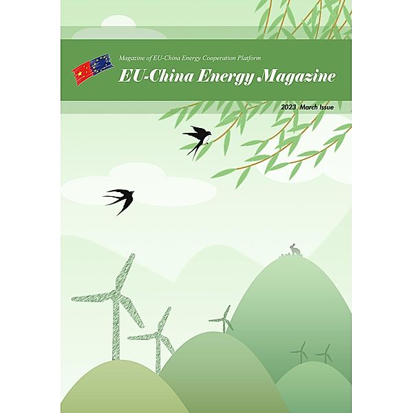 EU China Energy Magazine 2023 March Issue / 2023, EU-China Energy Cooperation Platform Project