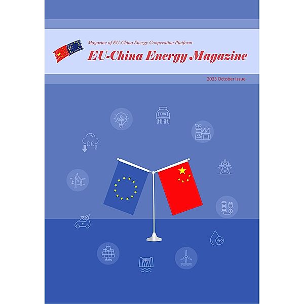 EU China Energy Magazine 2023 October Issue / 2023, EU-China Energy Cooperation Platform Project