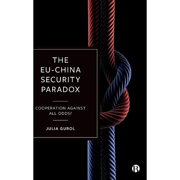 Eu-China Security Paradox, Julia Gurol