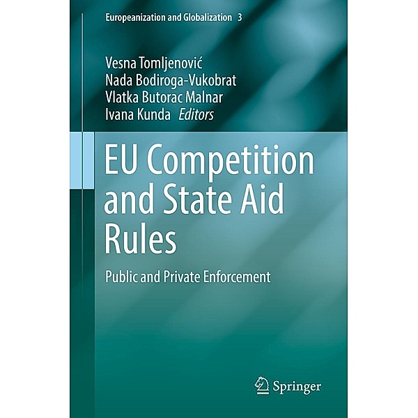 EU Competition and State Aid Rules / Europeanization and Globalization Bd.3