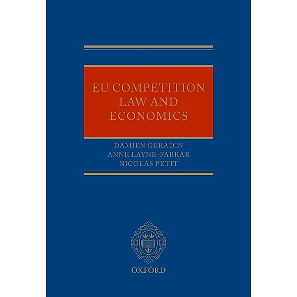 EU Competition Law and Economics, Damien Geradin, Anne Layne-Farrar, Nicolas Petit