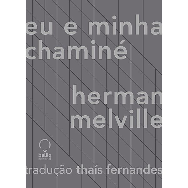 Eu e Minha Chaminé, Herman Melville