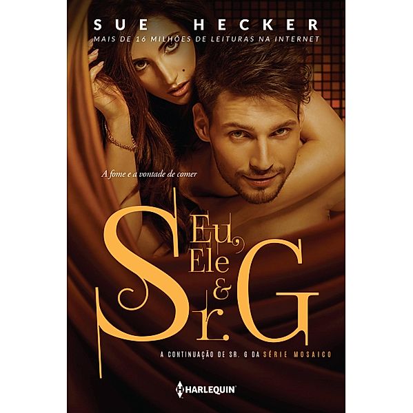 Eu, ele e sr. G / Mosaico Bd.7, Sue Hecker