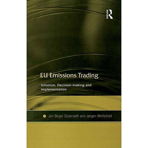 EU Emissions Trading, Jon Birger Skjærseth, Jørgen Wettestad
