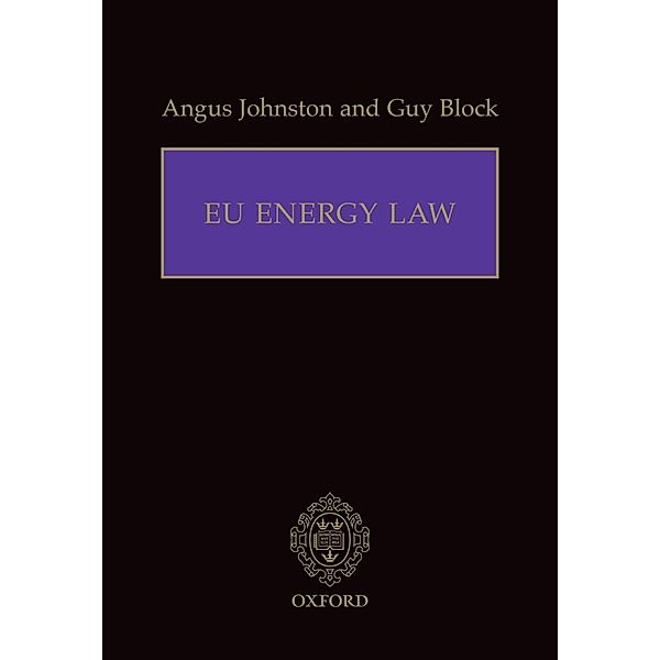 EU Energy Law, Angus Johnston, Guy Block