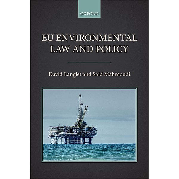 EU Environmental Law and Policy, David Langlet, Said Mahmoudi