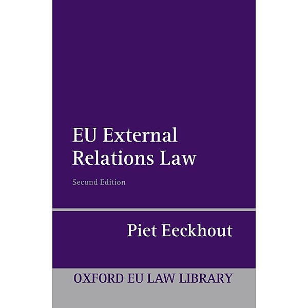 EU External Relations Law / Oxford European Union Law Library, Piet Eeckhout