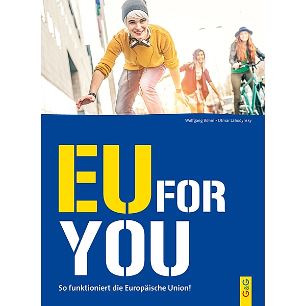 EU for you!, Wolfgang Böhm, Otmar Lahodynsky