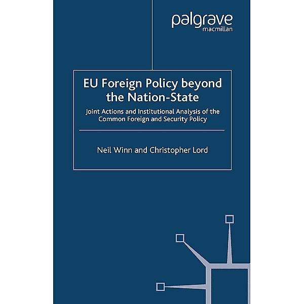 EU Foreign Policy Beyond the Nation State, Neil Winn, C. Lord