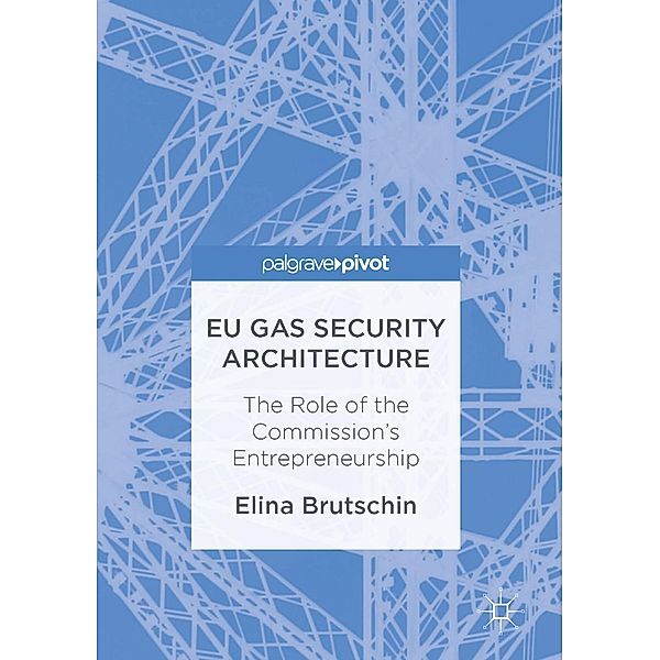 EU Gas Security Architecture, Elina Brutschin