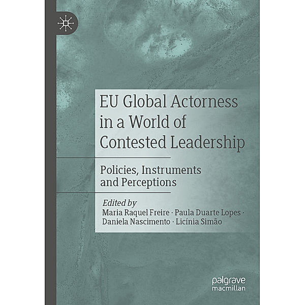 EU Global Actorness in a World of Contested Leadership