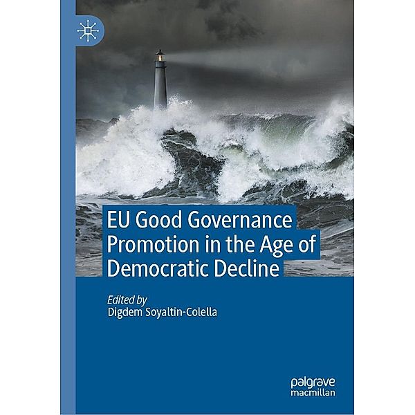 EU Good Governance Promotion in the Age of Democratic Decline / Progress in Mathematics
