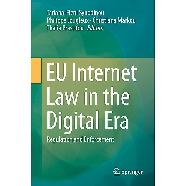 EU Internet Law in the Digital Era