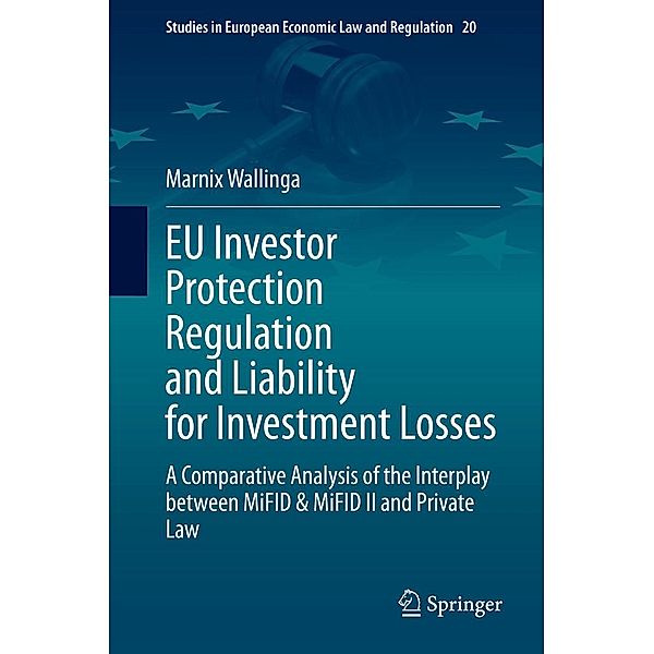 EU Investor Protection Regulation and Liability for Investment Losses / Studies in European Economic Law and Regulation Bd.20, Marnix Wallinga