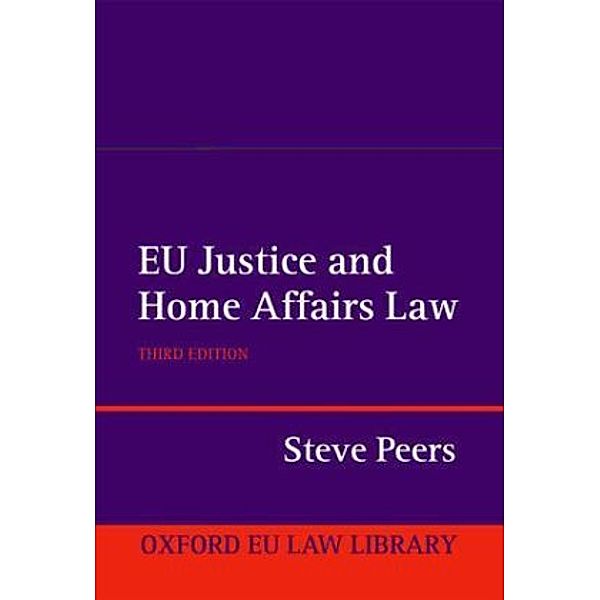 EU Justice and Home Affairs Law, Steve Peers