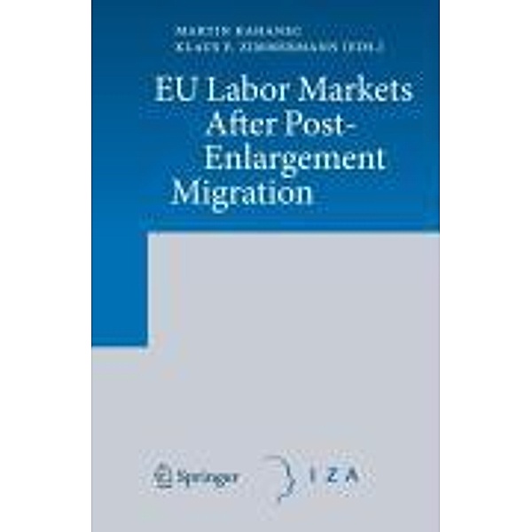 EU Labor Markets After Post-Enlargement Migration, Martin Kahanec