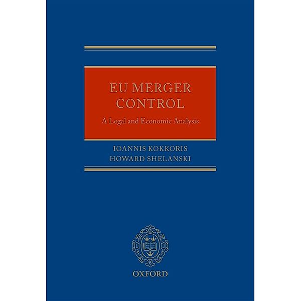EU Merger Control, Ioannis Kokkoris, Howard Shelanski