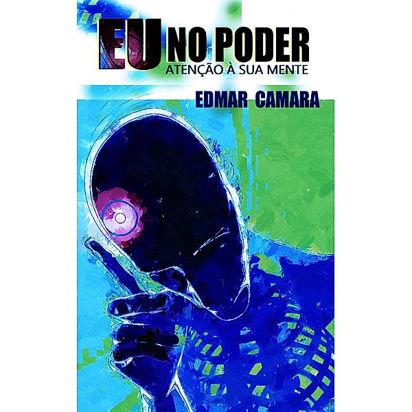 Eu No Poder, Edmar Camara