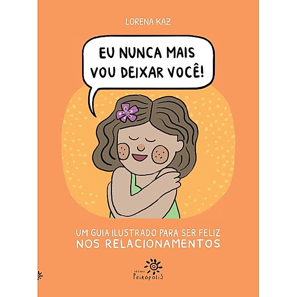 Eu nunca mais vou deixar você, Lorena Kaz