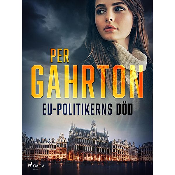 EU-politikerns död / Vera Hamadi Bd.2, Per Gahrton