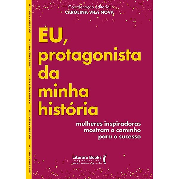 Eu, protagonista da minha história, Carolina Vila Nova