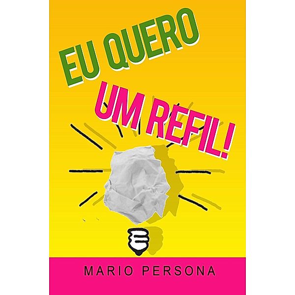 Eu quero um refil!, Mario Persona