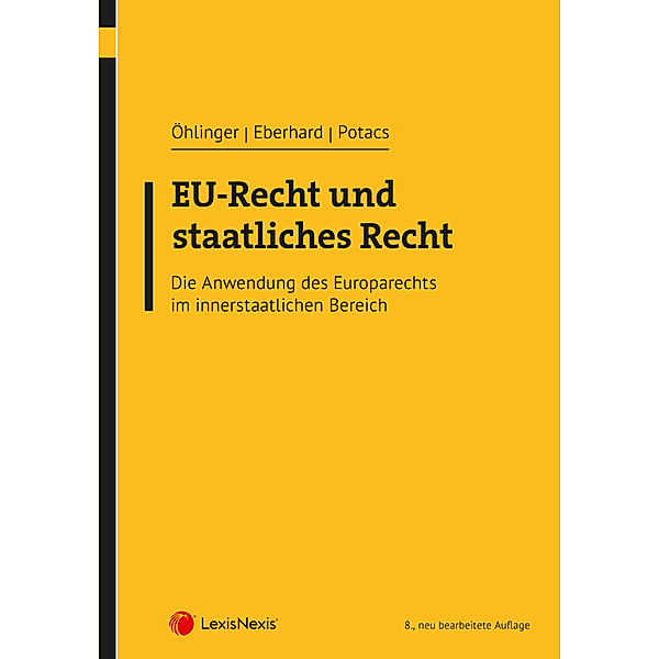 EU-Recht und staatliches Recht, Harald Eberhard, Theo Öhlinger, Michael Potacs