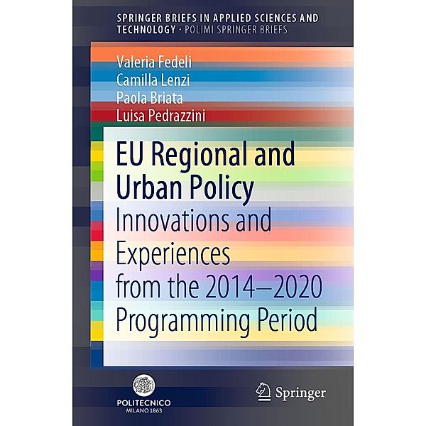 EU Regional and Urban Policy / SpringerBriefs in Applied Sciences and Technology, Valeria Fedeli, Camilla Lenzi, Paola Briata, Luisa Pedrazzini