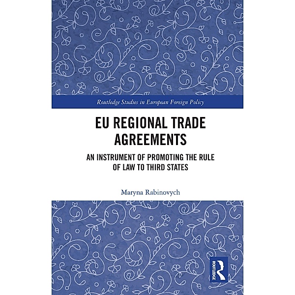 EU Regional Trade Agreements, Maryna Rabinovych