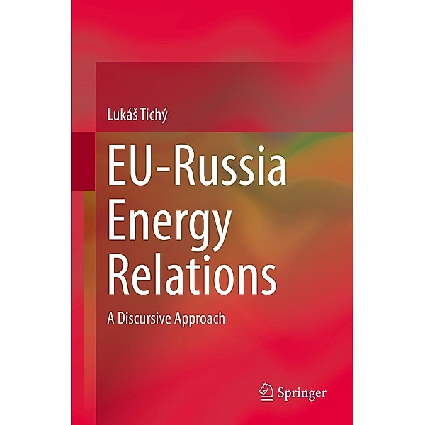 EU-Russia Energy Relations, Lukás Tichý