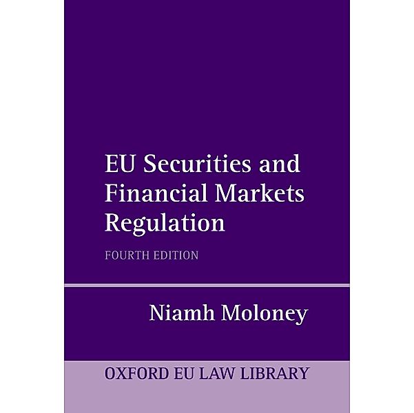 EU Securities and Financial Markets Regulation / Oxford European Union Law Library, Niamh Moloney