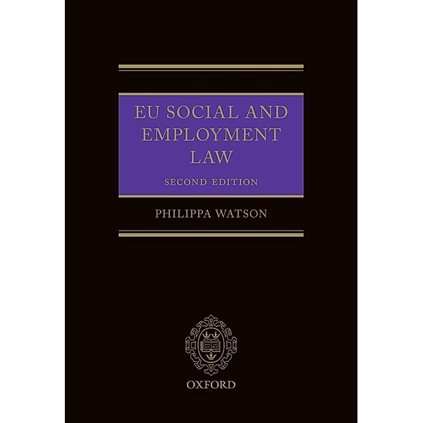 EU Social and Employment Law 2E, Philippa Watson