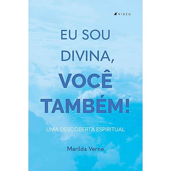 Eu sou divina, você também!, Marilda Verne