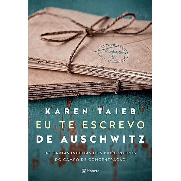 Eu te escrevo de Auschwitz, Karen Taieb