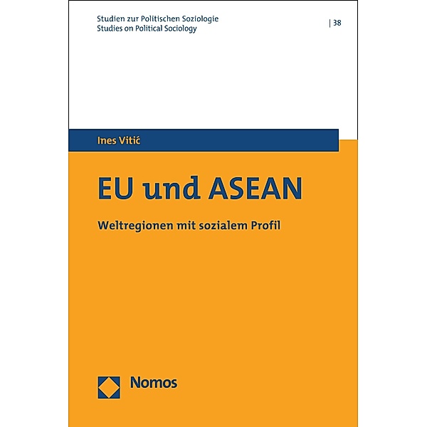 EU und ASEAN / Studien zur Politischen Soziologie Bd.38, Ines Vitic