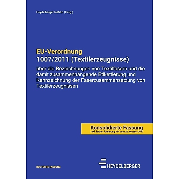 EU-Verordnung 1007/2011 (Textilerzeugnisse), Heydelberger Institut